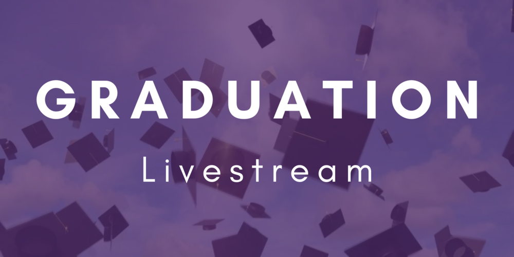 caps being thrown into air with text graduation livestream
